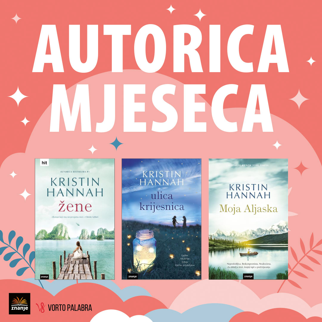 AUTORICA MJESECA: Kristin Hannah